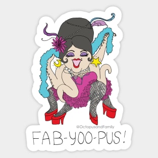 Fab-yoo-pus! Sticker
